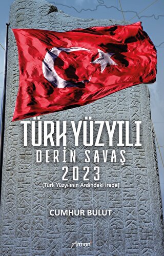 Türk Yüzyılı Derin Savaş 2023 Cumhur Bulut