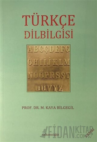 Türkçe Dilbilgisi M. Kaya Bilgegil