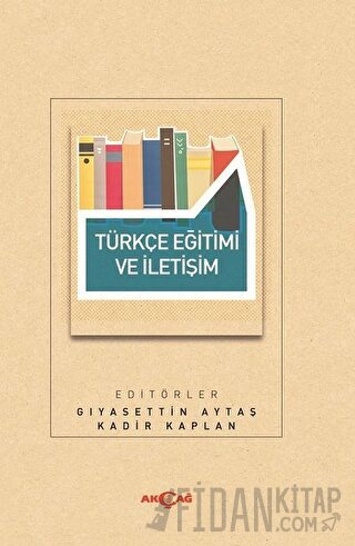 Türkçe Eğitimi ve İletişim Gıyasettin Aytaş