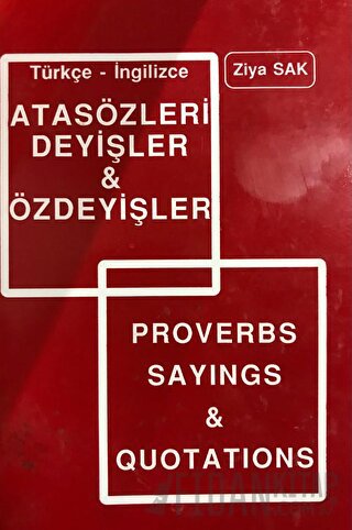 Türkçe- İngilizce Atasözleri Deyişleri ve Özdeyişler