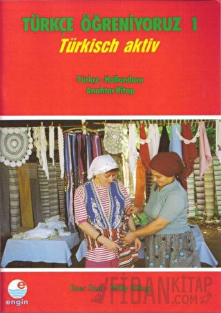 Türkçe Öğreniyoruz 1 - Türkisch Aktiv - Türkçe - Hollandaca Anahtar Kitap