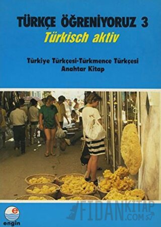 Türkçe Öğreniyoruz 3 - Türkmence Anahtar Kitap Kolektif