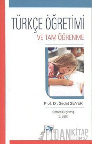 Türkçe Öğretimi ve Tam Öğrenme Sedat Sever