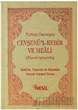 Türkçe Okunuşlu Cevşenü’l Kebir ve Meali (Transkripsiyonlu) (Ciltli)