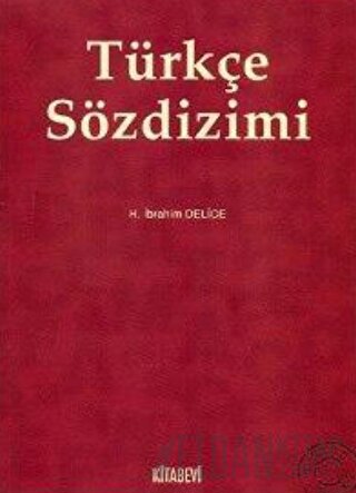 Türkçe Sözdizimi H. İbrahim Delice
