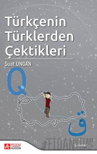 Türkçenin Türklerden Çektikleri