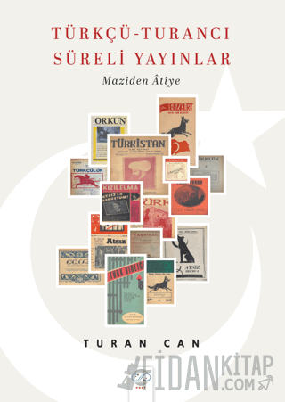 Türkçü-Turancı Süreli Yayınlar Turan Can