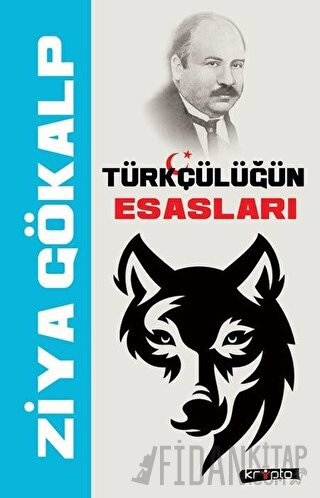 Türkçülüğün Esasları Ziya Gökalp