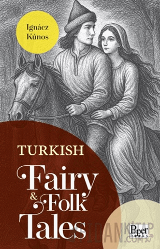 Turkish Fairy & Folk Tales Ignacz Kunos