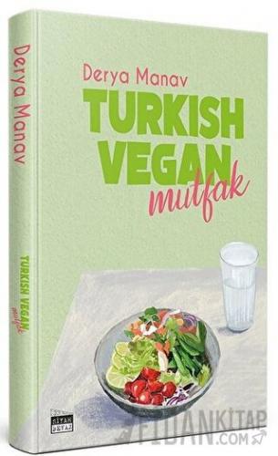 Turkish Vegan Mutfak Derya Manav