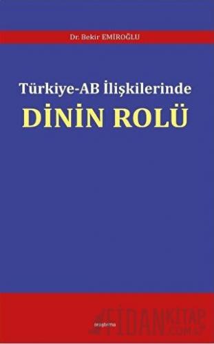 Türkiye - AB İlişkilerinde Dinin Rolü