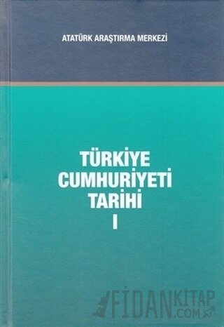 Türkiye Cumhuriyeti Tarihi Cilt 1 Durmuş Yalçın