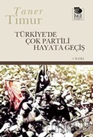Türkiye’de Çok Partili Hayata Geçiş