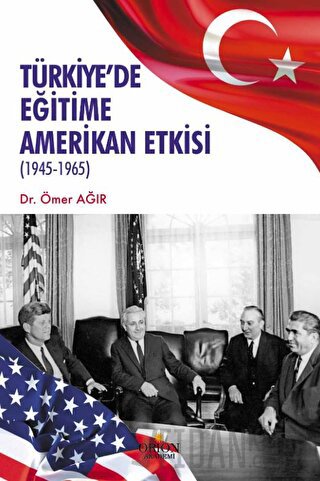Türkiye’de Eğitime Amerikan Etkisi Ömer Ağır