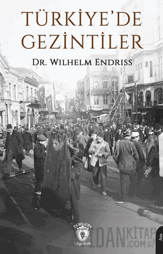 Türkiye’de Gezintiler 1910