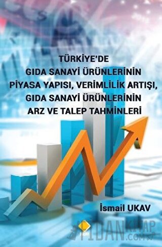Türkiye’de Gıda Sanayi Ürünlerinin Piyasa Yapısı, Verimlilik Artışı, G
