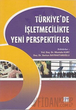 Türkiye’de İşletmecilikte Yeni Perspektifler