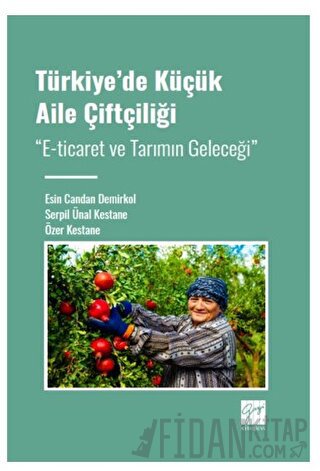 Türkiye' de Küçük Aile Çiftçiliği Özer Kestane