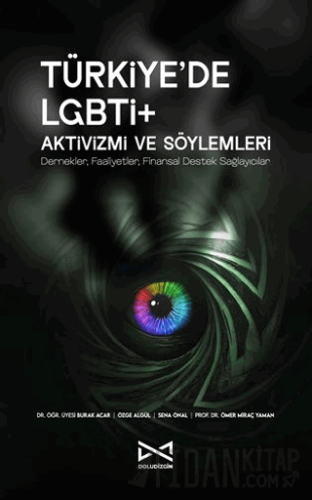 Türkiye’de LGBTİ+ Aktivizmi ve Söylemleri