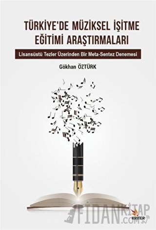 Türkiye’de Müziksel İşitme Eğitimi Araştırmaları Gökhan Öztürk