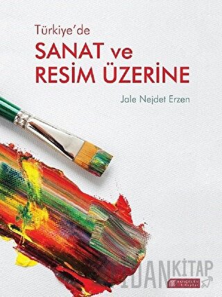 Türkiye’de Sanat ve Resim Üzerine