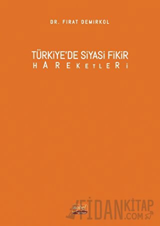 Türkiye’de Siyasi Fikir Hareketleri Fırat Demirkol
