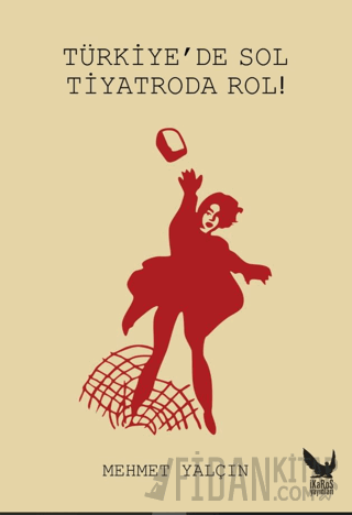 Türkiye’de Sol Tiyatroda Rol