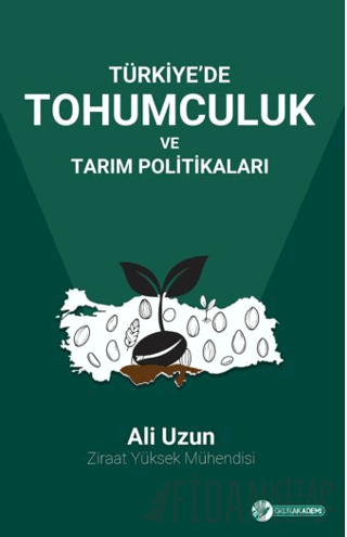 Türkiye’de Tohumculuk Ve Tarım Politikaları