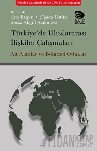 Türkiye’de Uluslararası İlişkiler Çalışmaları Kolektif