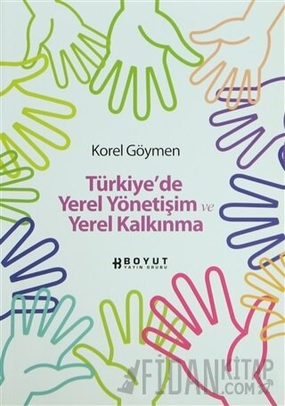 Türkiye’de Yerel Yönetişim ve Yerel Kalkınma