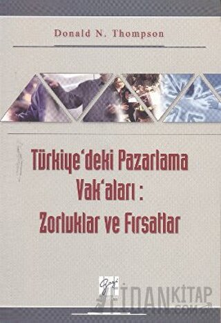 Türkiye’deki Pazarlama Vak’aları: Zorluklar ve Fırsatlar