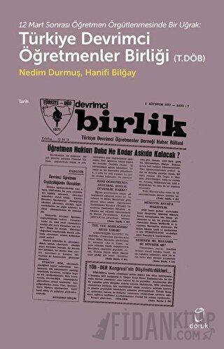 Türkiye Devrimci Öğretmenler Birliği (T.Döb) Hanifi Bilğay