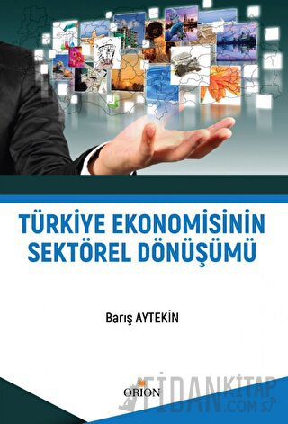 Türkiye Ekonomisinin Sektörel Dönüşümü Barış Aytekin