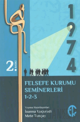 Türkiye Felsefe Kurumu Seminerleri 1-2-3 İoanna Kuçuradi