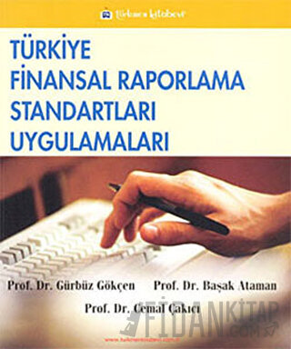 Türkiye Finansal Raporlama Standartları Uygulamaları Başak Ataman