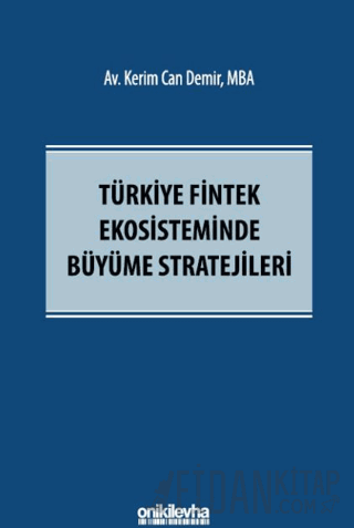 Türkiye Fintek Ekosisteminde Büyüme Stratejileri