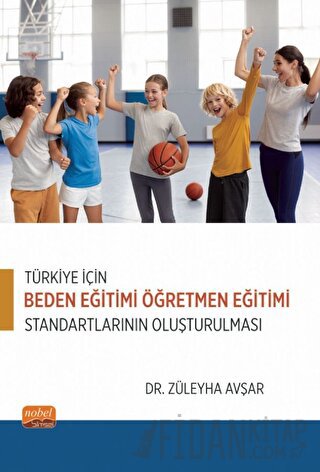 Türkiye İçin Beden Eğitimi Öğretmen Eğitimi Standartlarının Oluşturulması