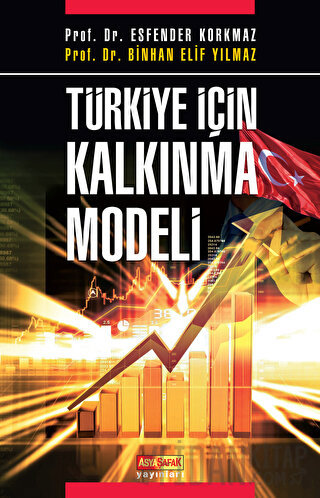 Türkiye İçin Kalkınma Modeli