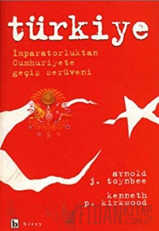Türkiye İmparatorluktan Cumhuriyete Geçiş Serüveni Arnold J. Toynbee