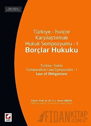 Türkiye – İsviçre Karşılaştırmalı Hukuk Sempozyumu – I Borçlar Hukuku