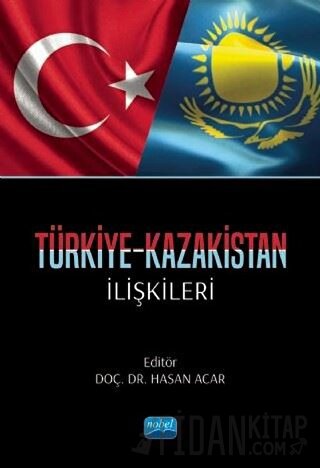 Türkiye-Kazakistan İlişkileri Kolektif