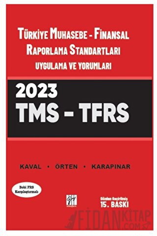 Türkiye Muhasebe - Finansal Raporlama Standartları Uygulama ve Yorumla