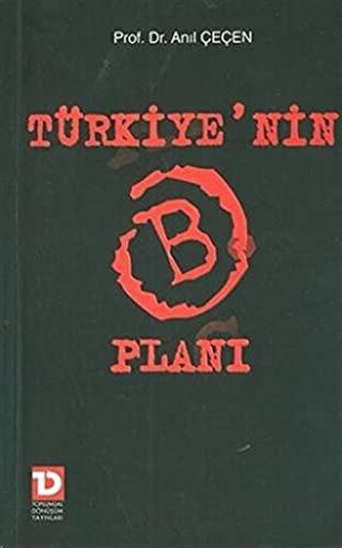 Türkiye’nin B Planı Anıl Çeçen
