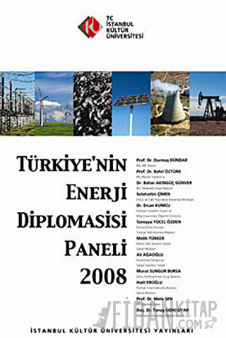 Türkiye’nin Enerji Diplomasisi Paneli 2008