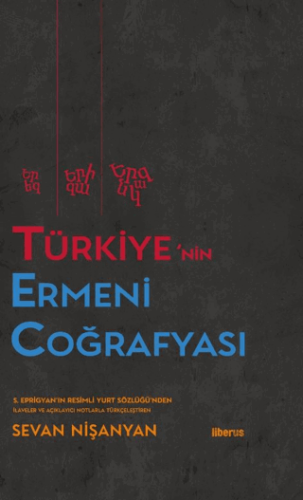 Türkiye’nin Ermeni Coğrafyası (Ciltli)