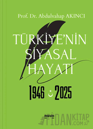Türkiye’nin Siyasal Hayatı 1946-2025