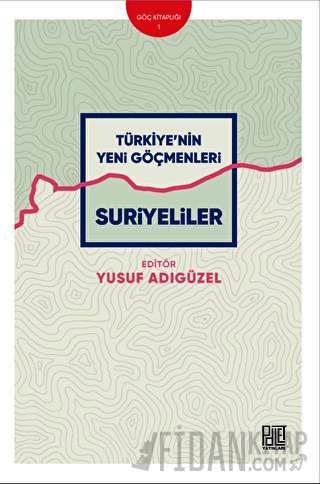 Türkiye’nin Yeni Göçmenleri Yusuf Adıgüzel
