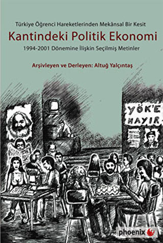 Türkiye Öğrenci Hareketlerinden Mekansal Bir Kesit Kantindeki Politik Ekonomi