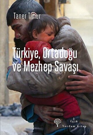 Türkiye, Ortadoğu ve Mezhep Savaşı