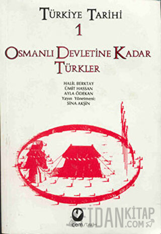 Türkiye Tarihi 1 Osmanlı Devletine Kadar Türkler Ayla Ödekan